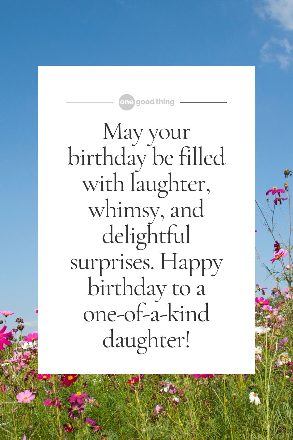 Birthday wishes for a one-of-a-kind daughter
