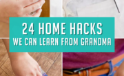 Learn 24 home hacks straight from grandma.